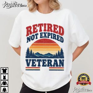 Retired Not Expired Veteran Funny Retired Military Veterans Day T Shirt (2)
