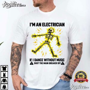 Dancing Skeleton Electrical Worker Funny Electrician T Shirt (4)