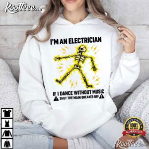 Dancing Skeleton Electrical Worker Funny Electrician T-Shirt Dancing Skeleton Electrical Worker Funny Electrician T Shirt (1)