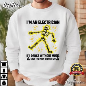 Dancing Skeleton Electrical Worker Funny Electrician T-Shirt Dancing Skeleton Electrical Worker Funny Electrician T Shirt (2)