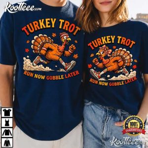 Turkey Trot Run Now Gobble Later Matching Thanksgiving Couple Shirts (2)