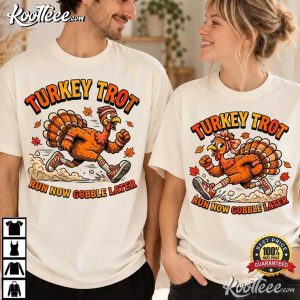 Turkey Trot Run Now Gobble Later Matching Thanksgiving Couple Shirts (3)