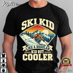 Ski Kid Like A Regular Kid But Cooler Funny Skiing Skier Retro Mountain T Shirt (4)