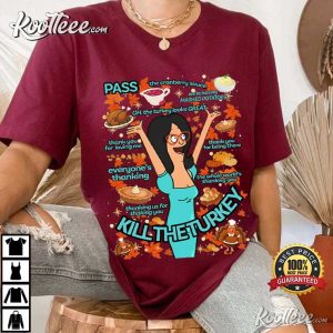 Bob’s Burgers Thanksgiving Linda Belcher Kill The Turkey Holiday T Shirt (4)