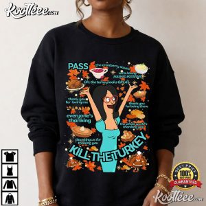 Bob’s Burgers Thanksgiving Linda Belcher Kill The Turkey Holiday T Shirt (2)
