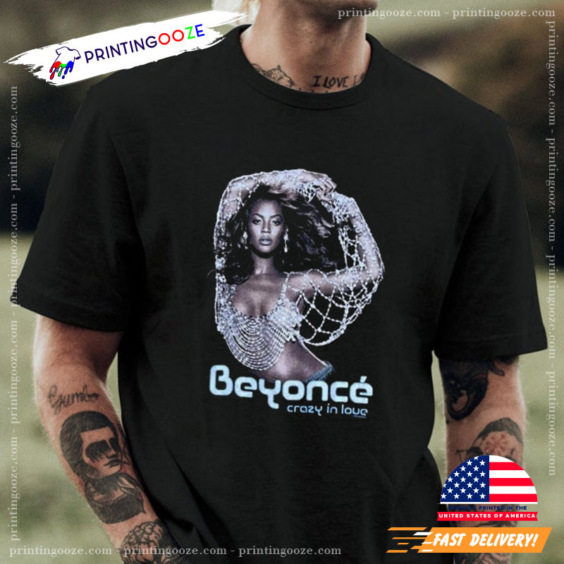 Beyonce Crazy In Love Tour T-shirt - Unleash Your Creativity