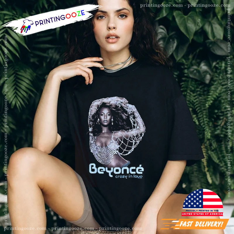 Beyonce Crazy In Love Tour T-shirt - Unleash Your Creativity