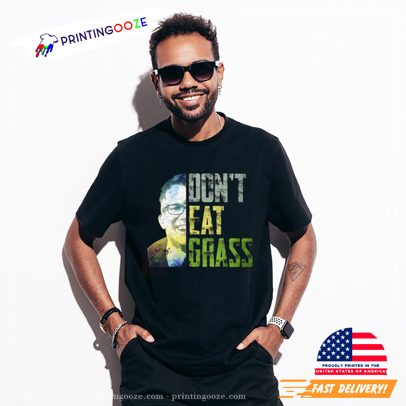Dont Eat Grass Hank Green Shirt - Unleash Your Creativity