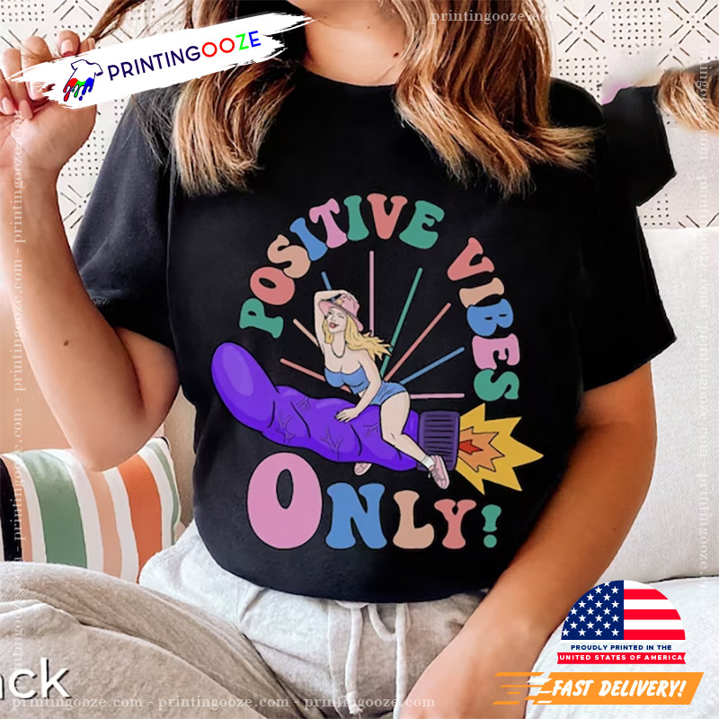 Positive Vibes Only Funny Cowgirl Riding Vibrator T-shirt