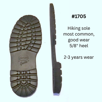 #1705, Hiking sole most common, good wear 5/8" heel. 2-3 years wear