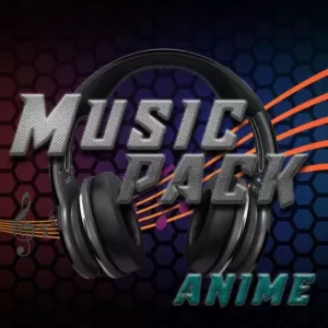 Anime Remix Music Pack [ADDON]