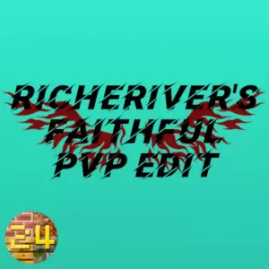 richerivers Faithful PVP Edit