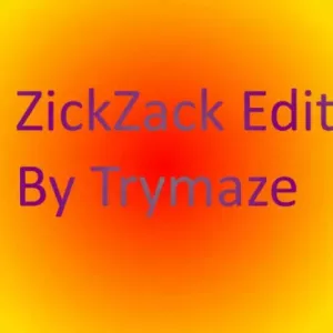 ZickZack Edit By Trymaze