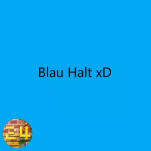 Blau Halt xd