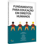 fundamentos-para-educacao-em-direitos-humanos1-4b502ebe77d999b59c16305288614433-480-0