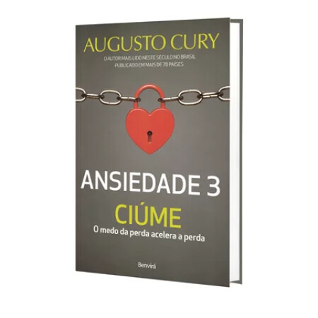 Ansiedade 3 - Ciúme - o Medo da Perda Acelera a Perda
