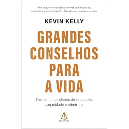 Grandes Conselhos Para a Vida - Sextante