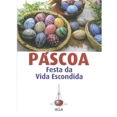 Folheto Páscoa - Festa da Vida Escondida