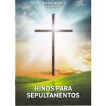 Hinos Para Sepultamento 1 109154_hinos-para-sepultamentos-86662_z1_637933155220426864