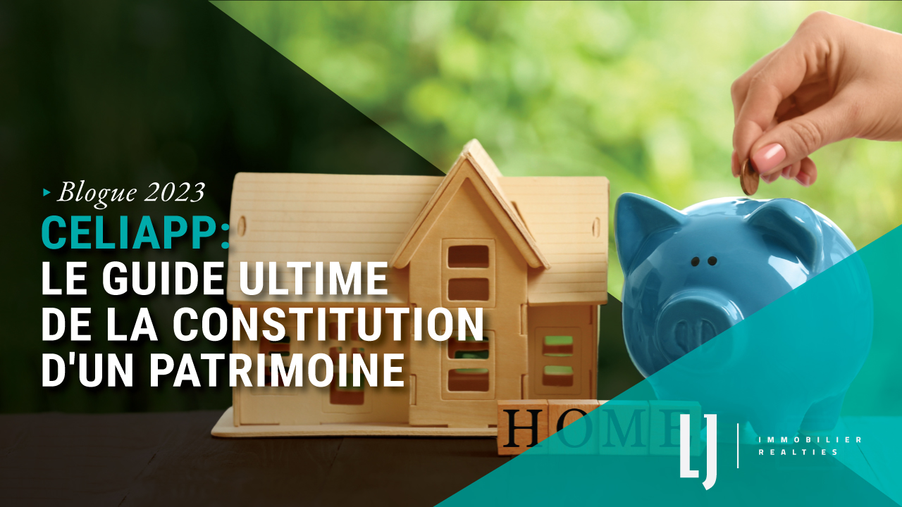 CELIAPP: Le guide ultime de la constitution d'un patrimoine