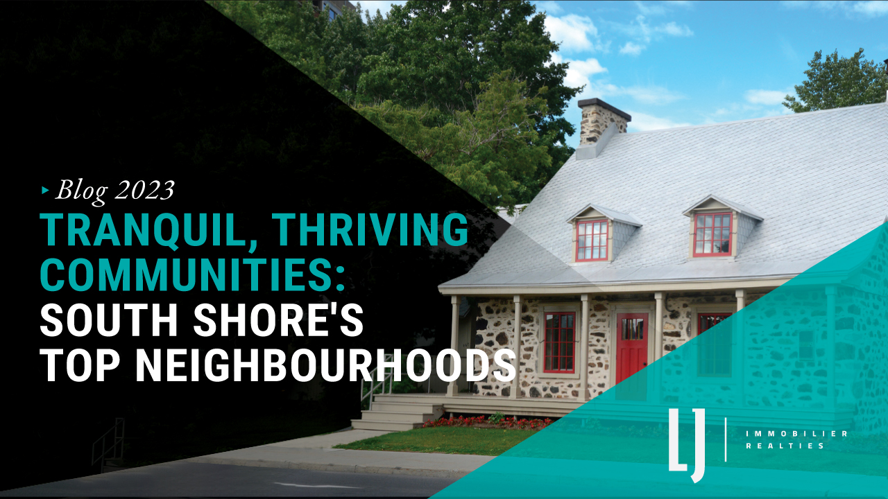 Tranquil, Thriving Communities: South Shore's Top Neighbourhoods