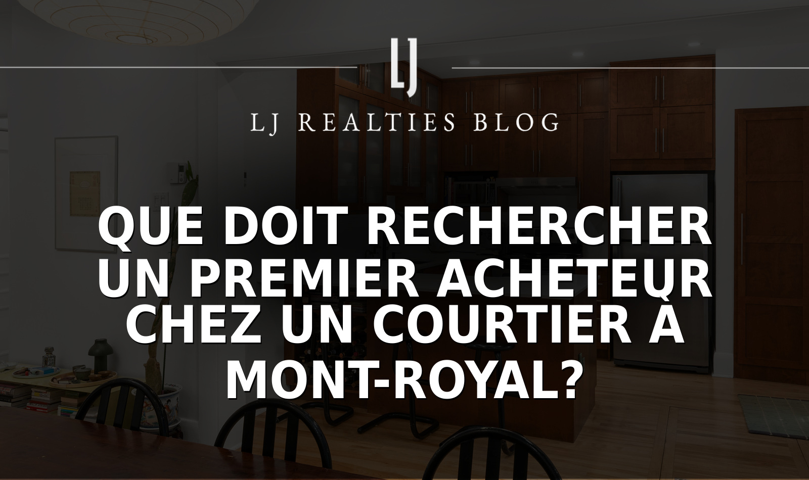 Que doit rechercher un premier acheteur chez un courtier à Mont-Royal?