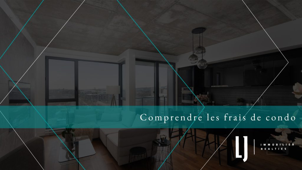 Comprendre les frais de condo