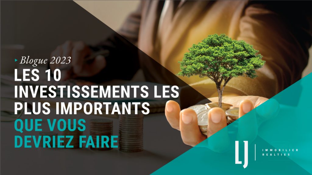 Les 10 investissements les plus importants que vous devriez faire