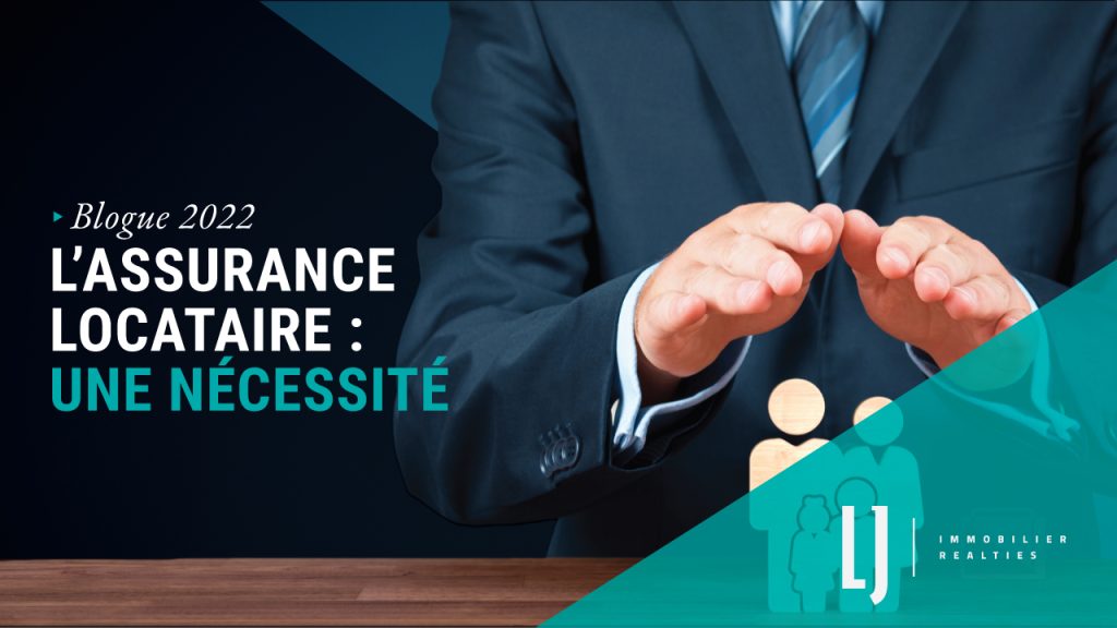 Lassurance locataire : une nécessité