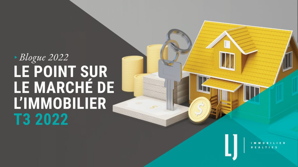 Le point sur le marché de limmobilier - T3 2022