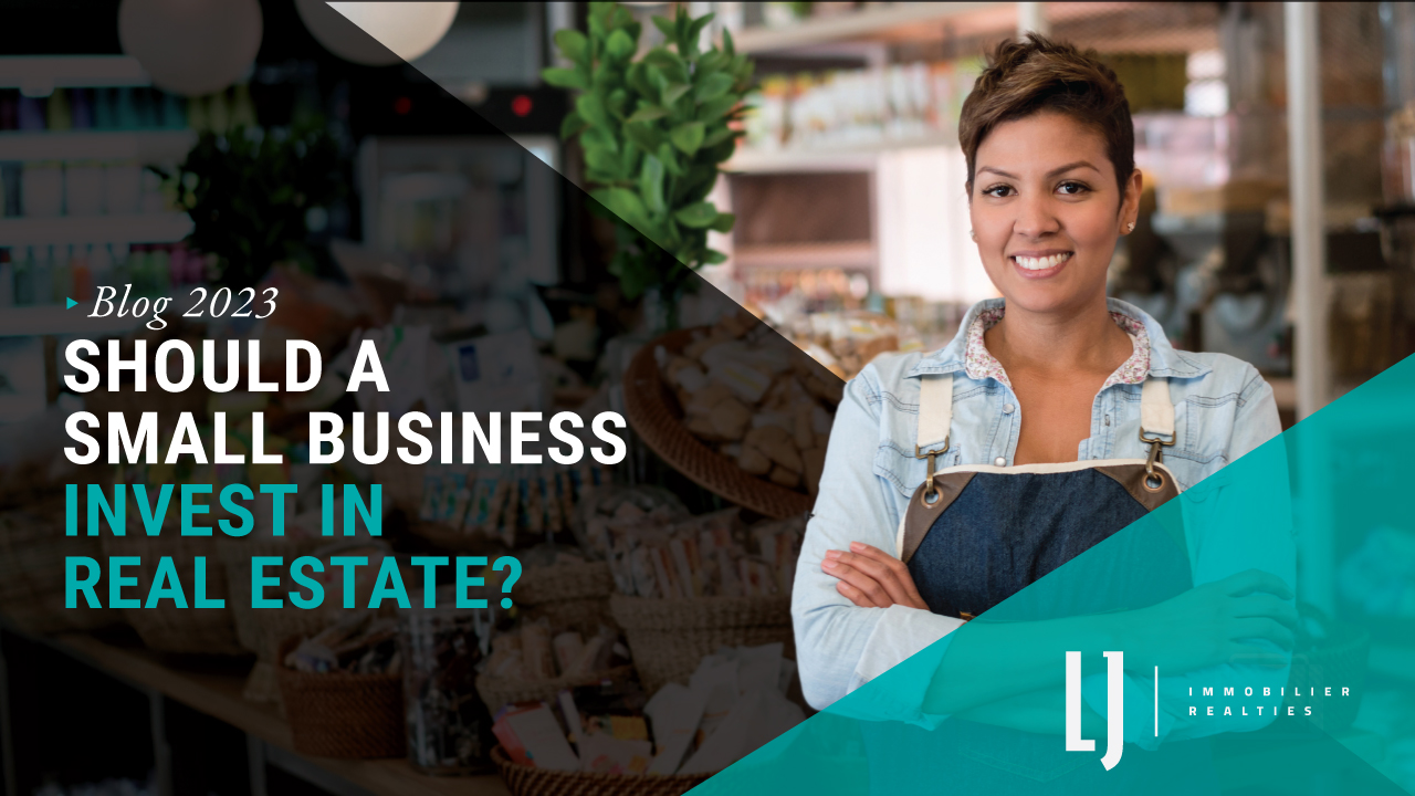 Should a Small Business Invest in Real Estate?