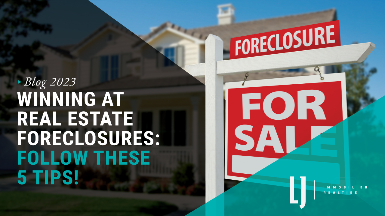 Winning At Real Estate Foreclosures: Follow these 5 tips!