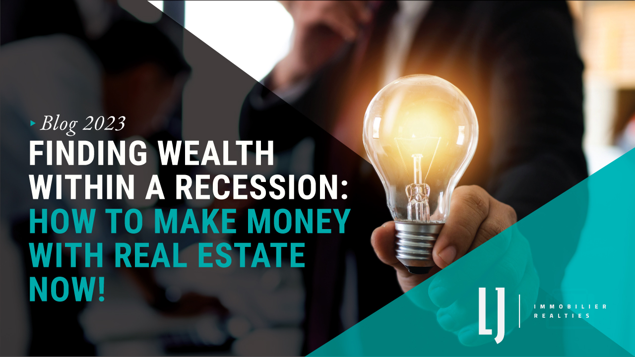 Finding wealth within a recession: how to make money with real estate now!