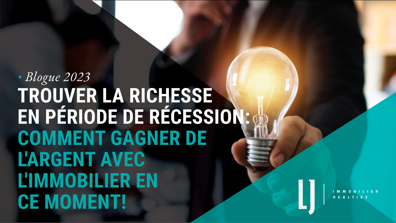 Trouver la richesse en période de récession: comment gagner de l'argent avec l'immobilier en ce moment!