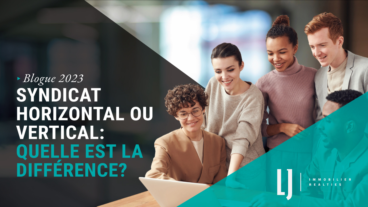 Syndicat horizontal ou vertical: quelle est la différence?