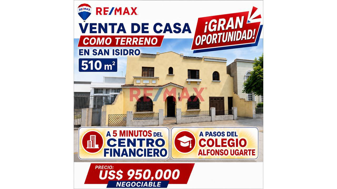 🏡✨ Gran Oportunidad Venta De Casa Como Terreno De 510 M2. En San Isidro A 5 Minutos Del Centro Financiero ✨🏡