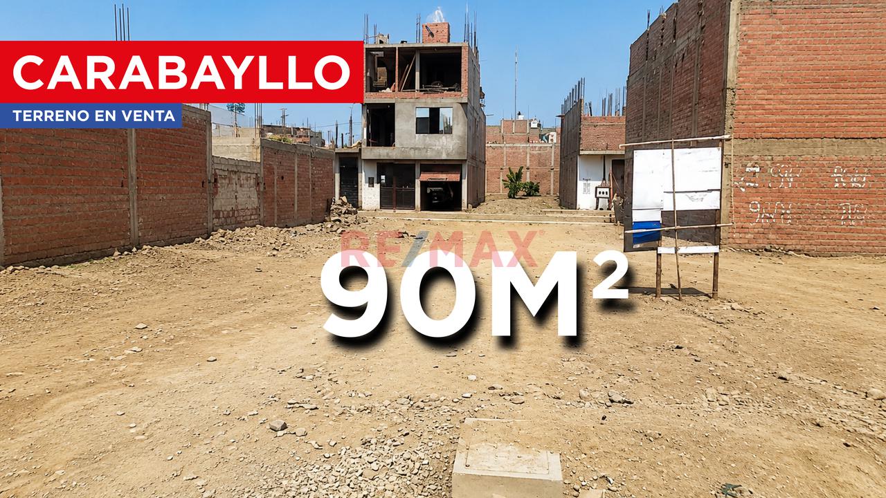 Terreno En Venta En Carabayllo 90 M² Con Servicios Y Alto Potencial De Inversión