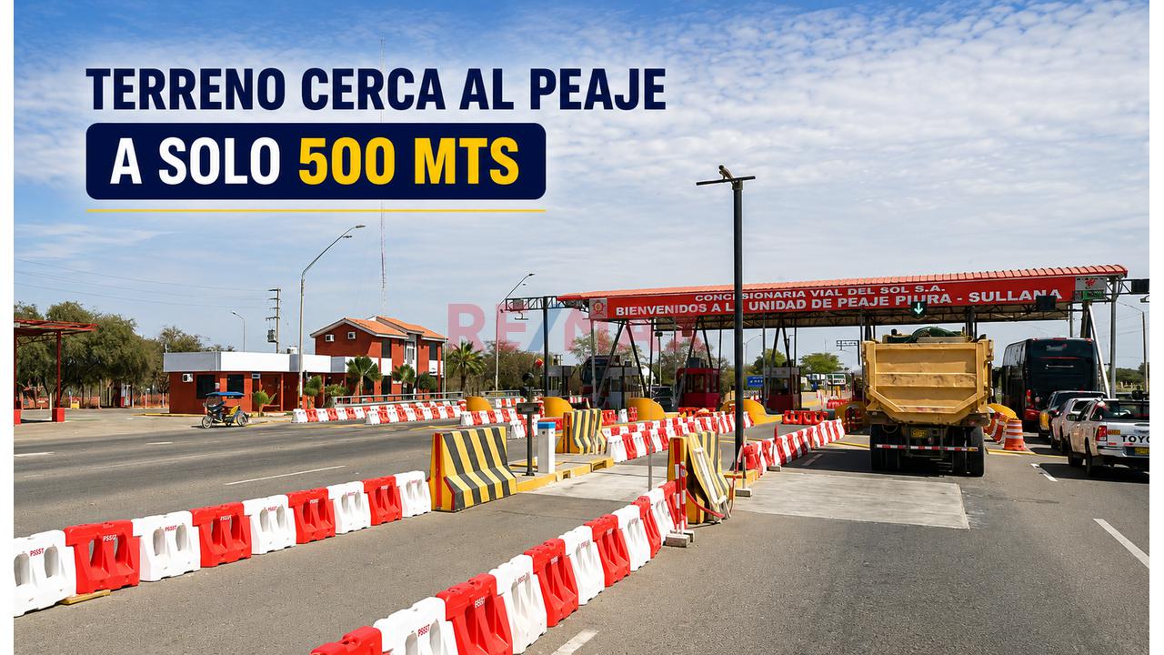 🏭🚛 Terrenos Frente A Pista En Venta | 📍 Corredor Piura – Sullana | 🛣️ Frente A La Carretera Piura – Sullana | 📍 Km 16, Km 17 Y Km 19 - 11