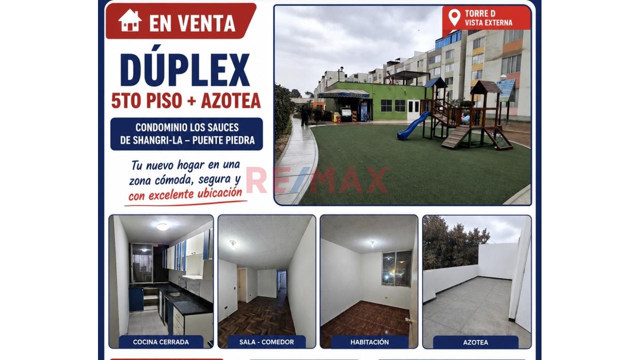 Dúplex + Azotea | 4 Dormitorios | Condominio Los Sauces – Shangri-La | Puente Piedra
