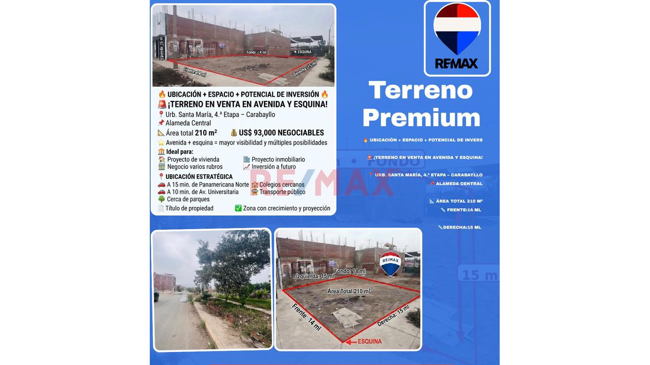 🚨 ¡Terreno En Venta En Avenida Y Esquina!  📍 Urb. Santa María, 4.ª Etapa – Carabayllo 📌 Alameda Central  📐 Área Total 210 M² - 3