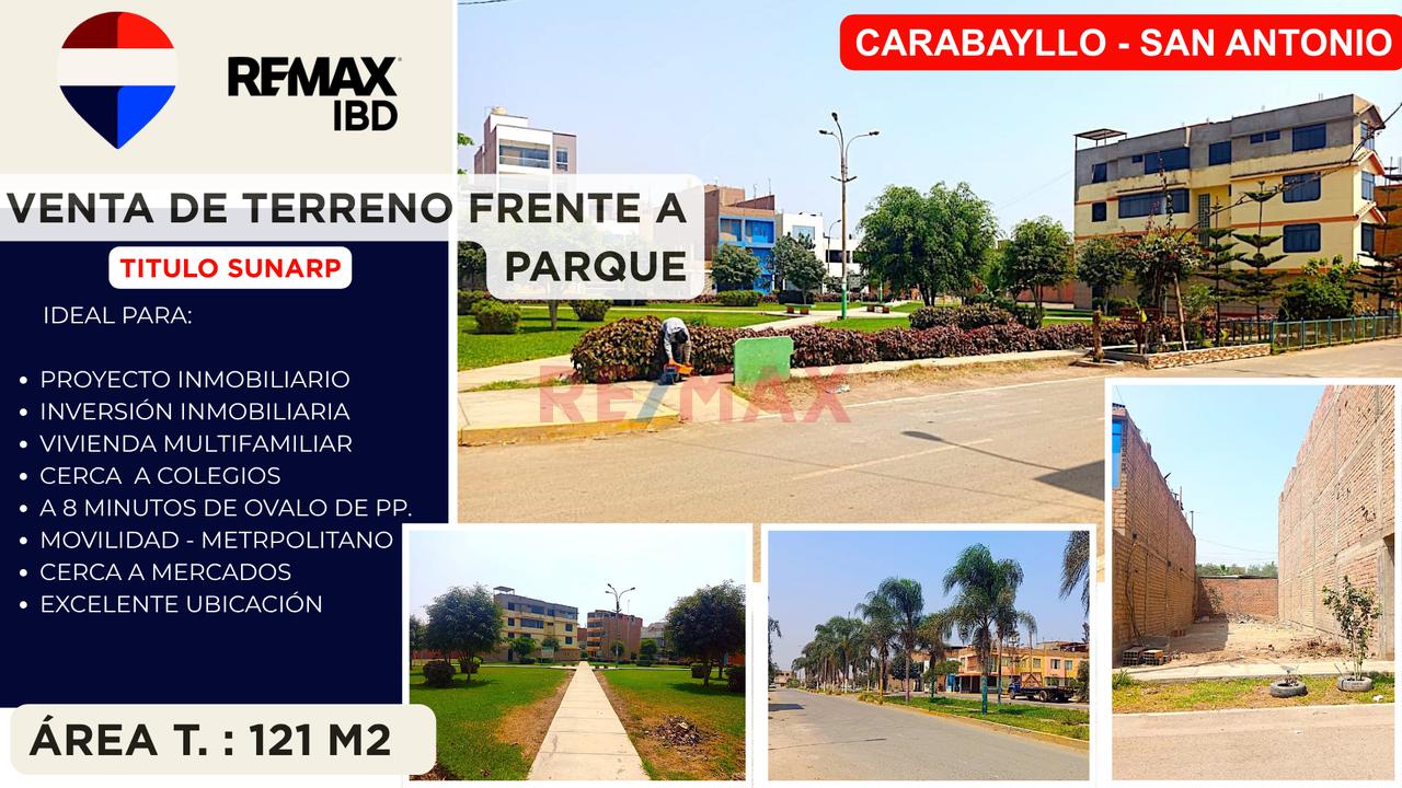 🏡 Terreno En Venta Frente A Parque 121 M 2 – San Antonio De Carabayllo