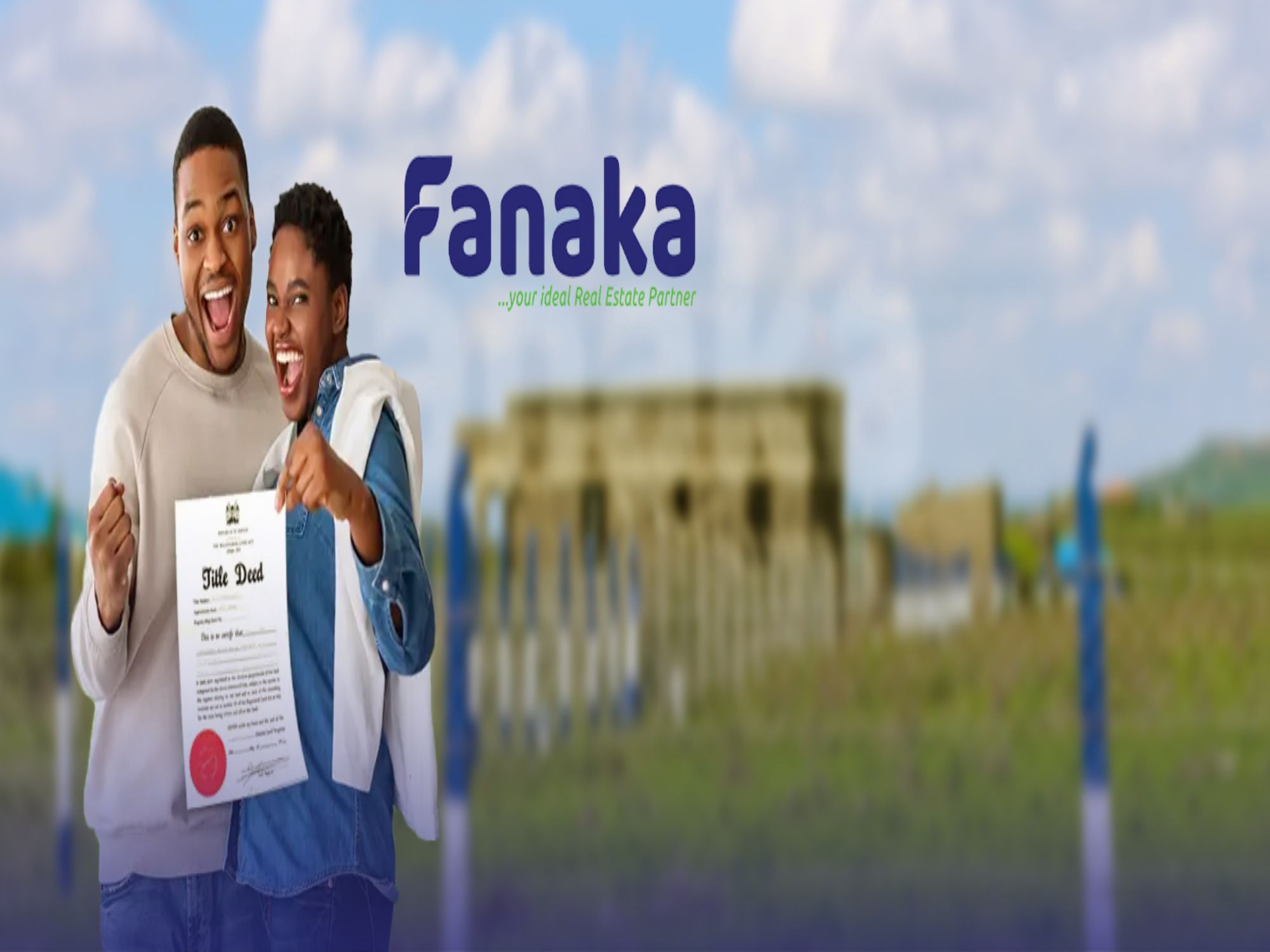 FANAKA REAL ESTATE