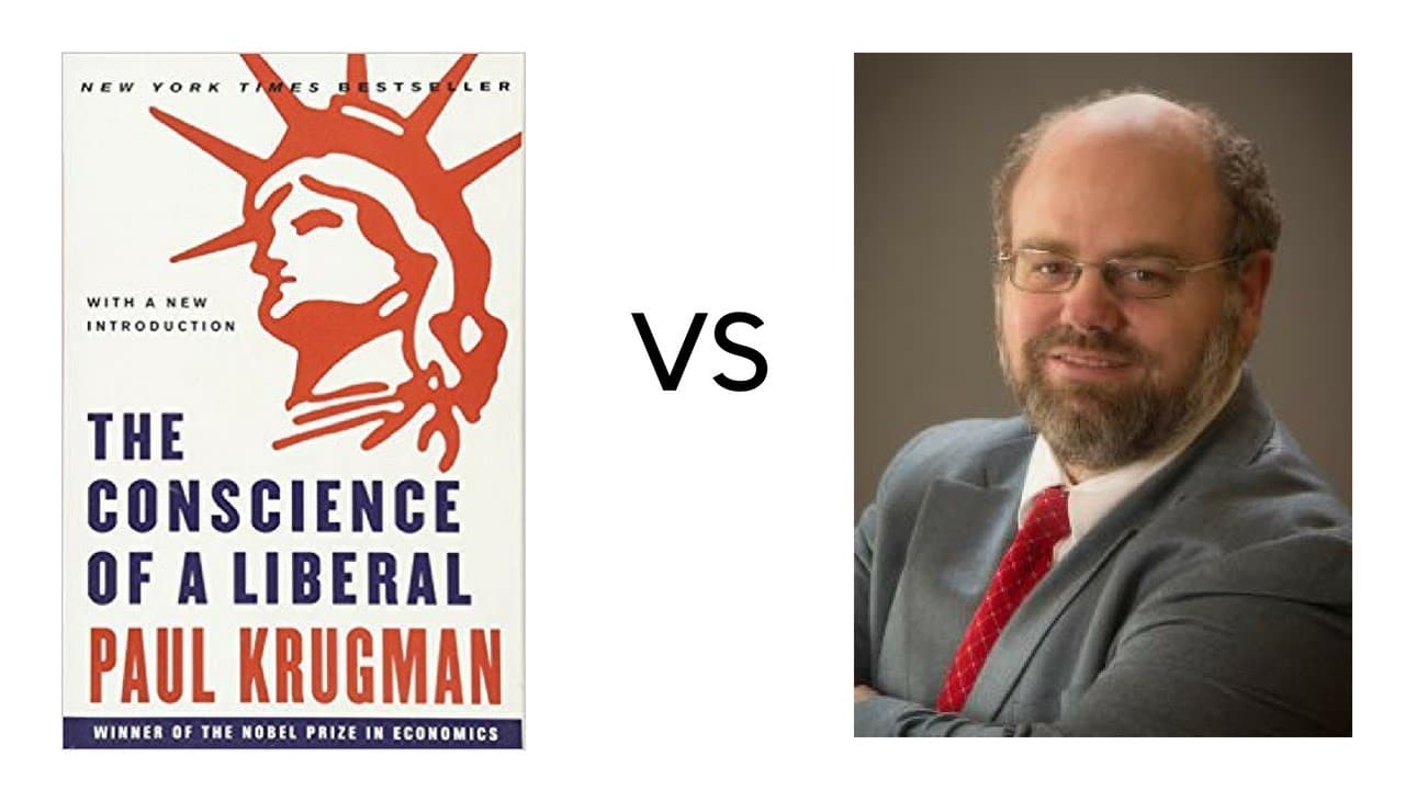 The Conscience of a Liberal by Paul Krugman – REBUTTED