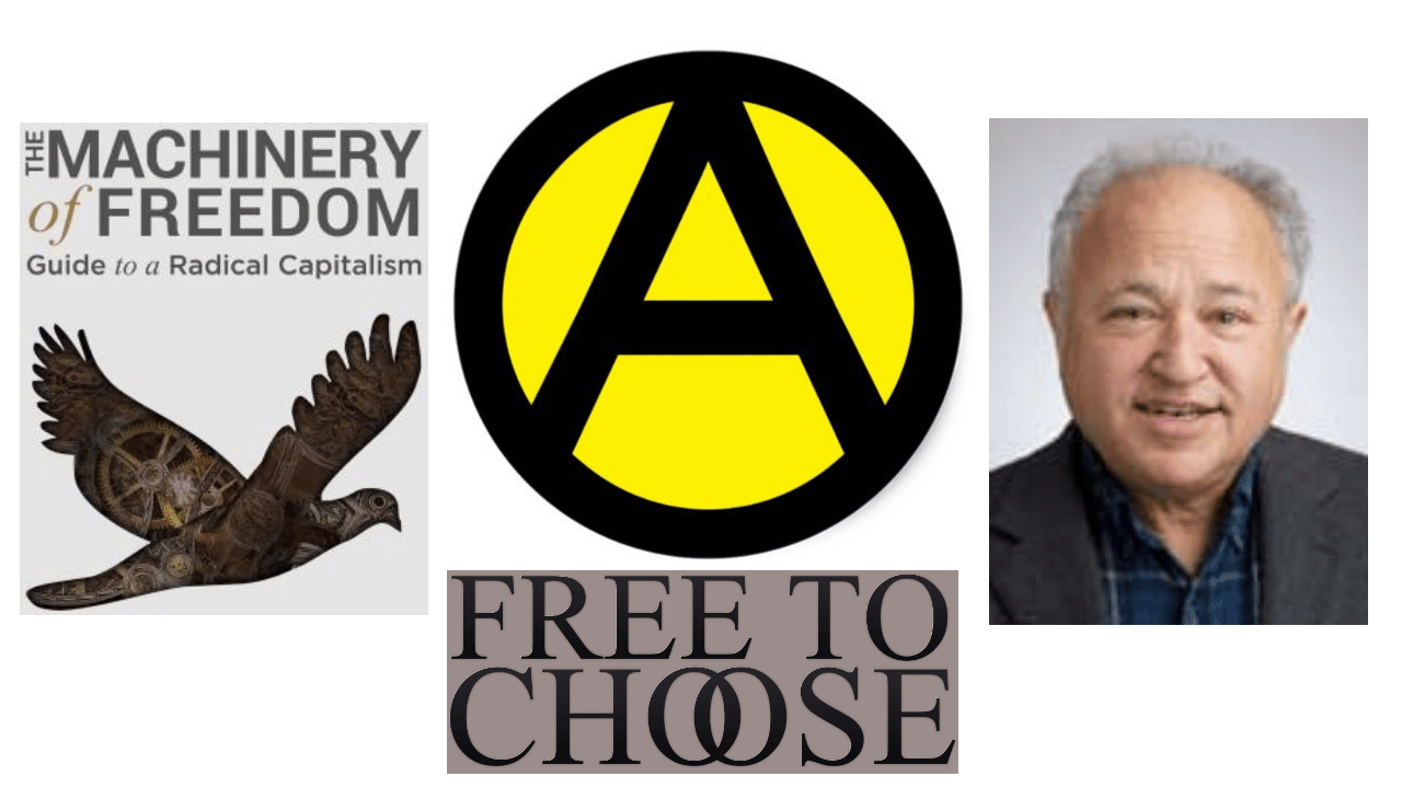 The Case For Anarcho Capitalism. David Friedman And Keith Knight.