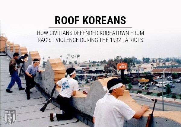 Roof Koreans Civilians Defended Koreatown Racist Violence La Riots 1992 Hero
