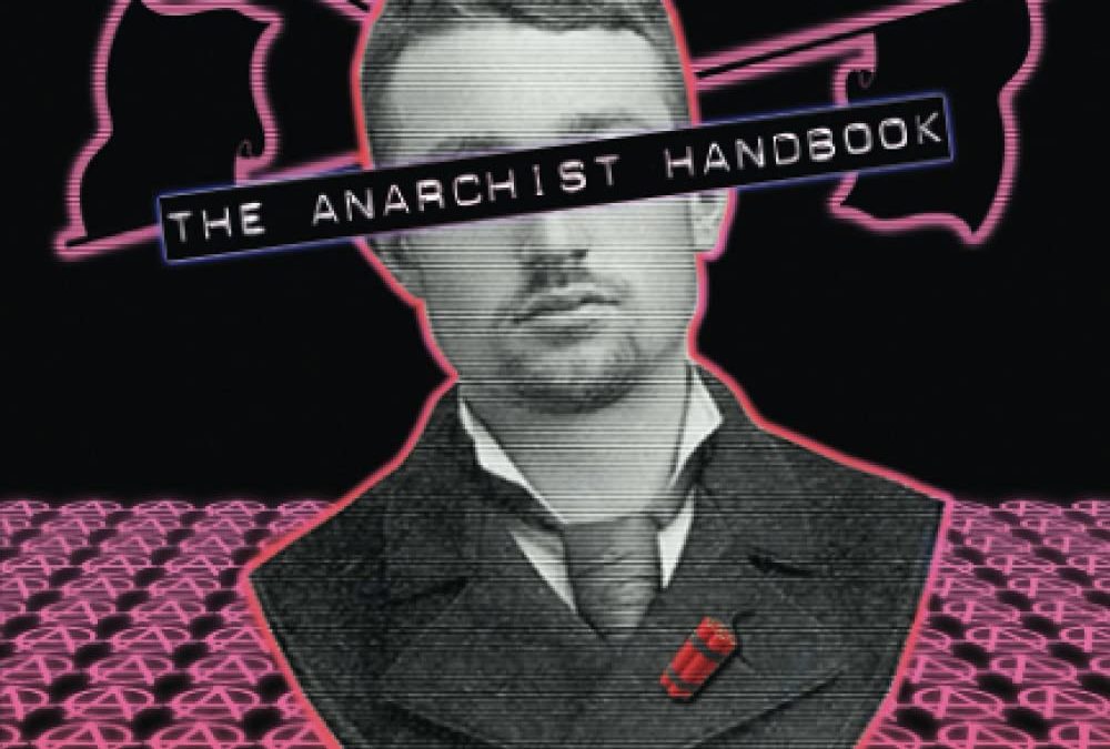 Episode 588: Examining ‘The Anarchist Handbook’ w/ Keith Knight and Sal the Agorist