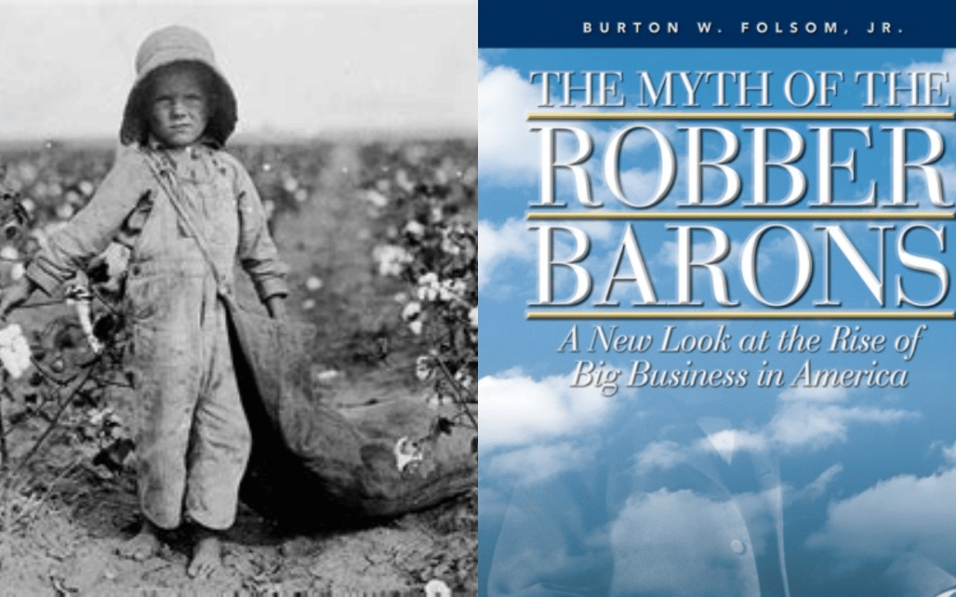 Child Labor, Big Business, & Monopoly – The Libertarian Response by Thomas E. Woods, Jr. Ph.D.