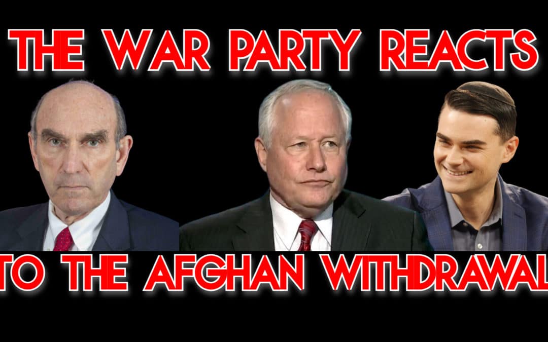 COI Bonus: How the War Party Responds to the Afghan Withdrawal