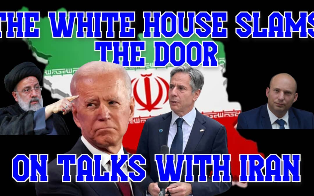 COI #160: White House Slams the Door on Diplomacy with Iran