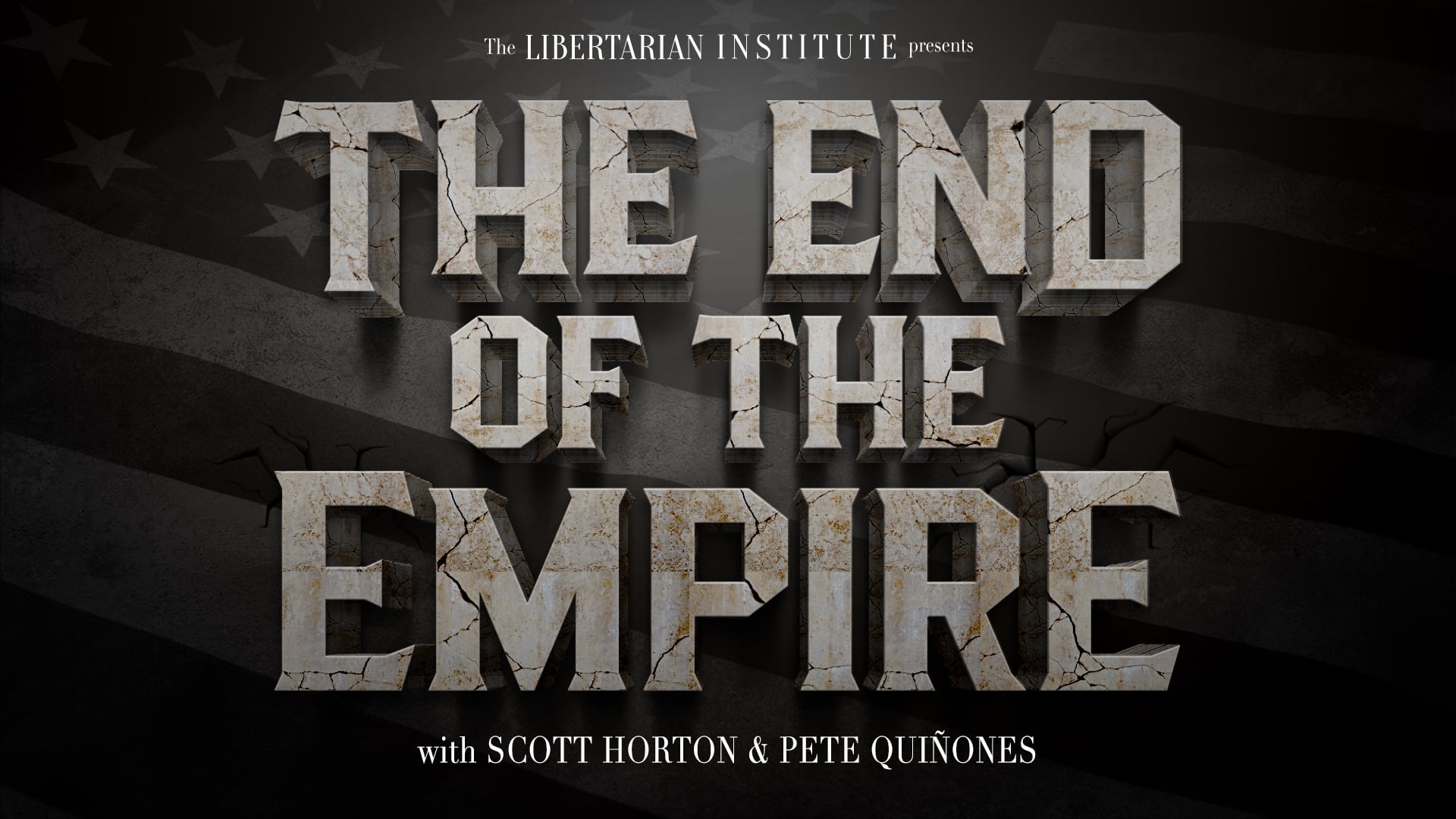 Episode 638: The End of the Empire Ep. 2 w/ Pete and Scott Horton